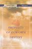 Prophets of Our Own Destiny