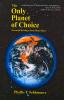The Only Planet of Choice