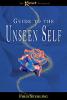 Guide to the Unseen Self
