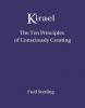 Kirael: The Ten Principles of Consciously Creating