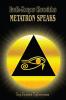 Earth-Keeper Chronicles: Metatron Speaks