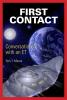 First Contact: Conversations with an ET
