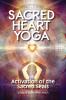 Sacred Heart Yoga: Activation of the Sacred Seals