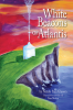White Beacons of Atlantis