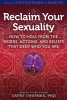 Reclaim Your Sexuality 