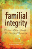 Familial Integrity: We Are All One Family — the Family of Humanity