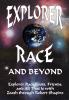 The Explorer Race Series (Book 06): Explorer Race and Beyond