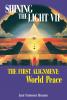 Shining the Light VII: The First Alignment; World Peace