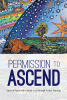 Permission to Ascend