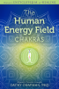 The Human Energy Field: Chakras