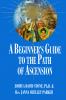 The Encyclopedia of the Spiritual Path (Book 07): A Beginner's Guide to the Path