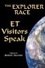 The Explorer Race Series (Book 11): ET Visitors Speak