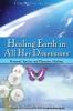 Healing Earth in All Her Dimensions