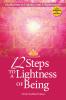 12 Steps to a Lightness of Being